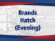 30th Apr - Brands Hatch (Eve)
